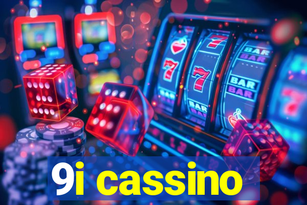 9i cassino